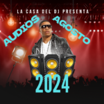 Audios Agosto 2024