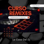 Curso de Remixes