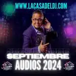 Audios Septiembre 2024